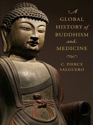 cover image of A Global History of Buddhism and Medicine